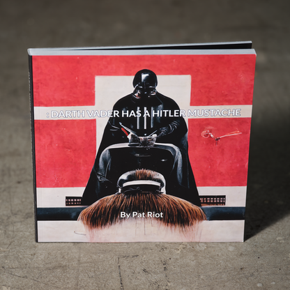 DARTH VADER HAS A HITLER MUSTACHE